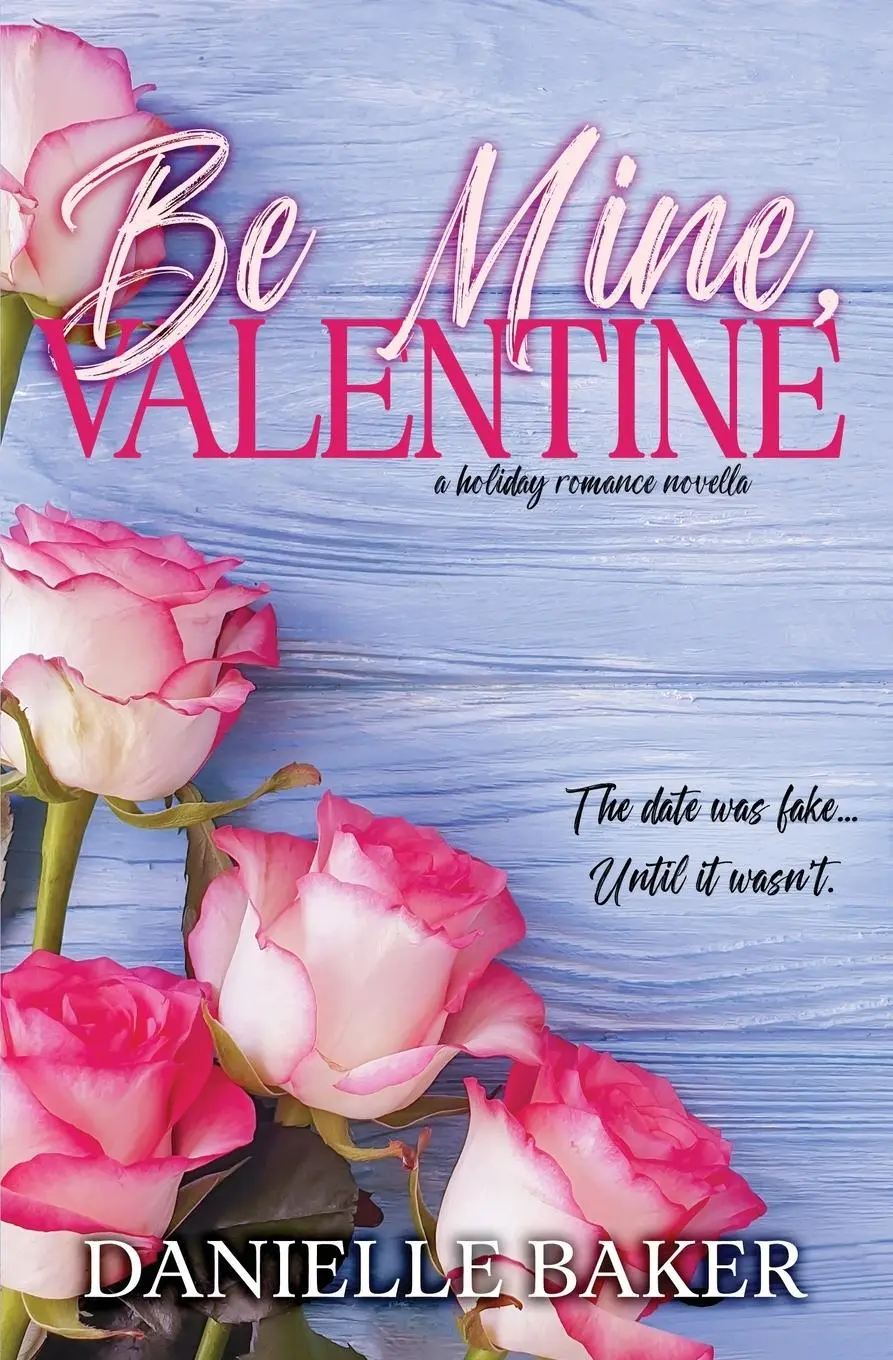 Cover: 9798988045663 | Be Mine, Valentine | Danielle Baker | Taschenbuch | Englisch | 2024
