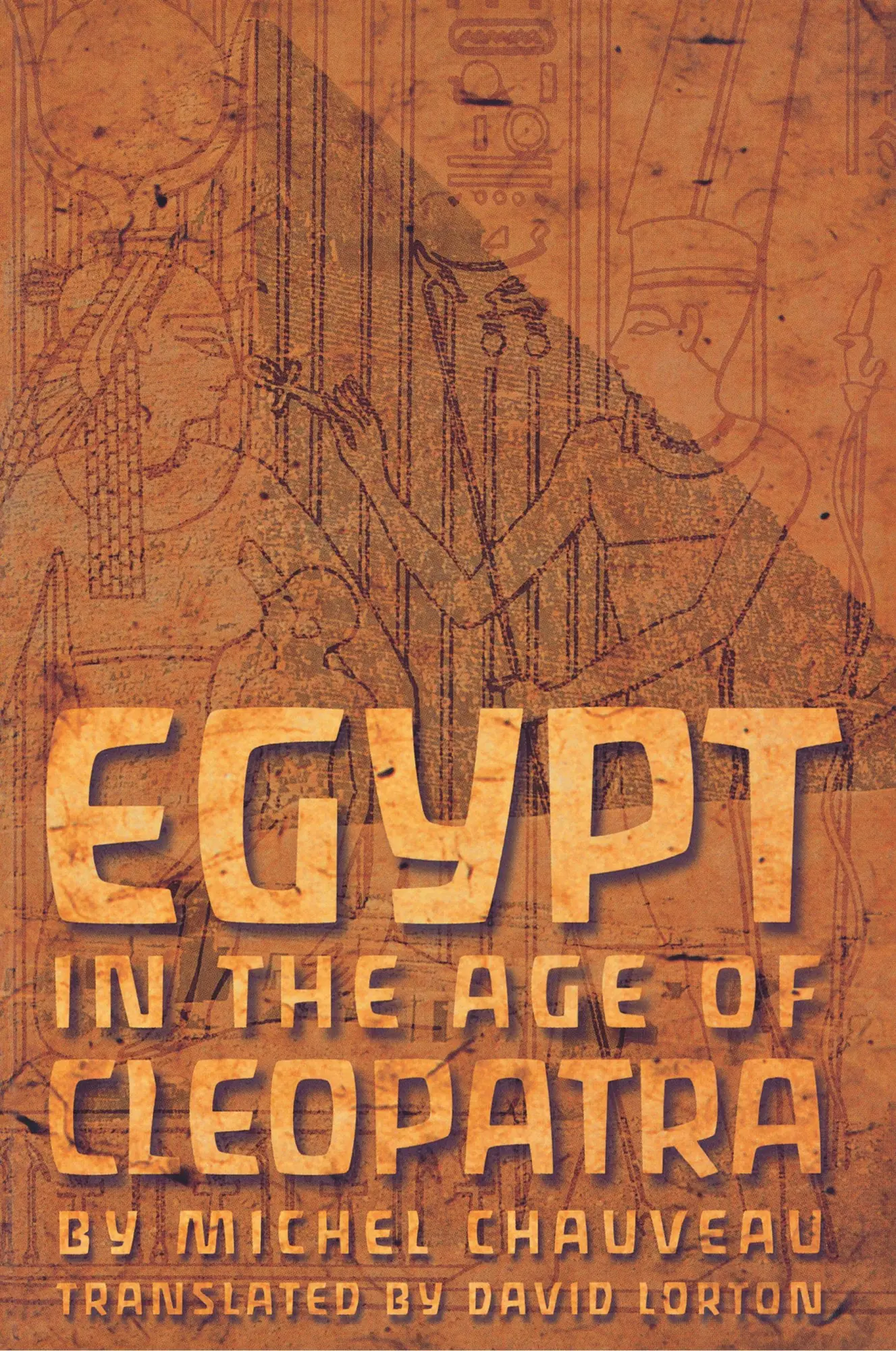 Cover: 9780801485763 | EGYPT IN THE AGE OF CLEOPATRA | Michel Chauveau | Taschenbuch | 2000