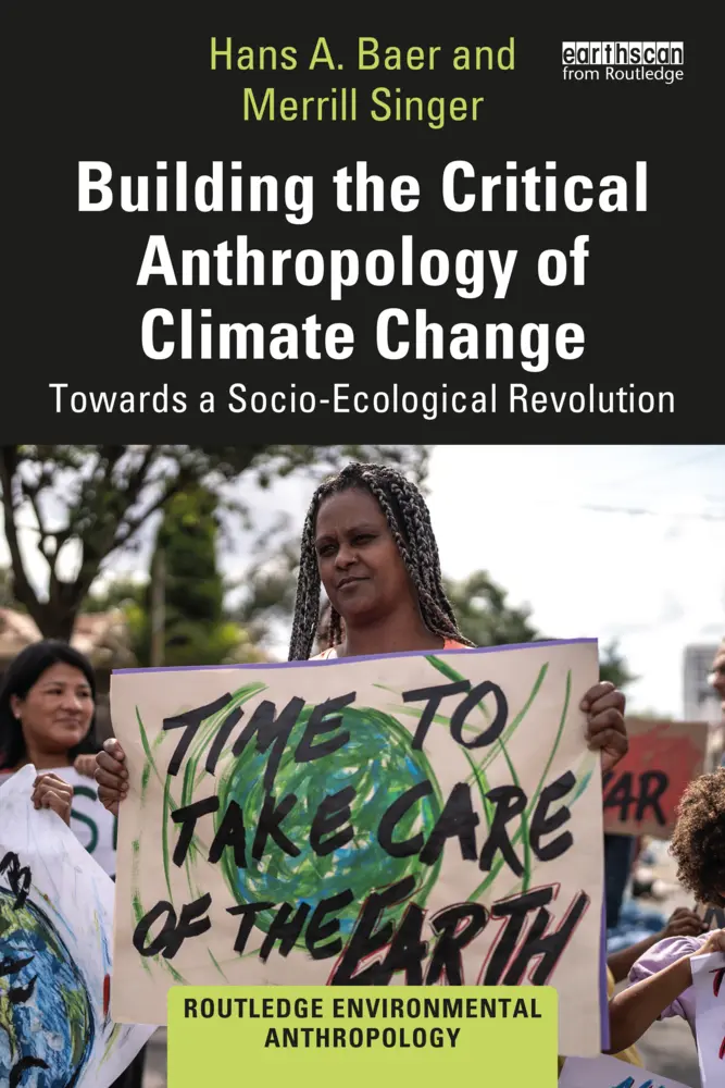 Cover: 9781032745763 | Building the Critical Anthropology of Climate Change | Baer (u. a.)