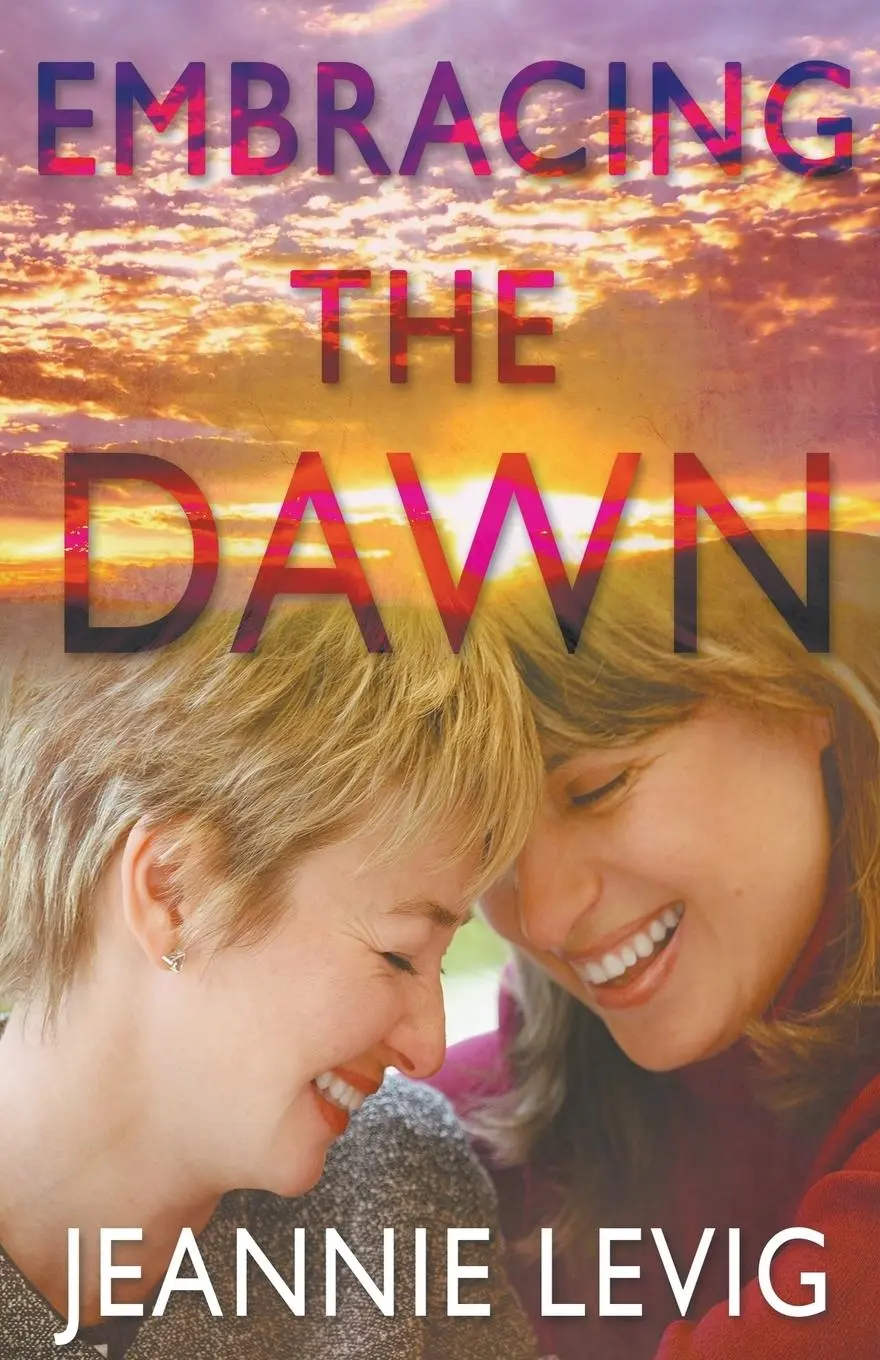 Cover: 9781626395763 | Embracing the Dawn | Jeannie Levig | Taschenbuch | Englisch | 2016