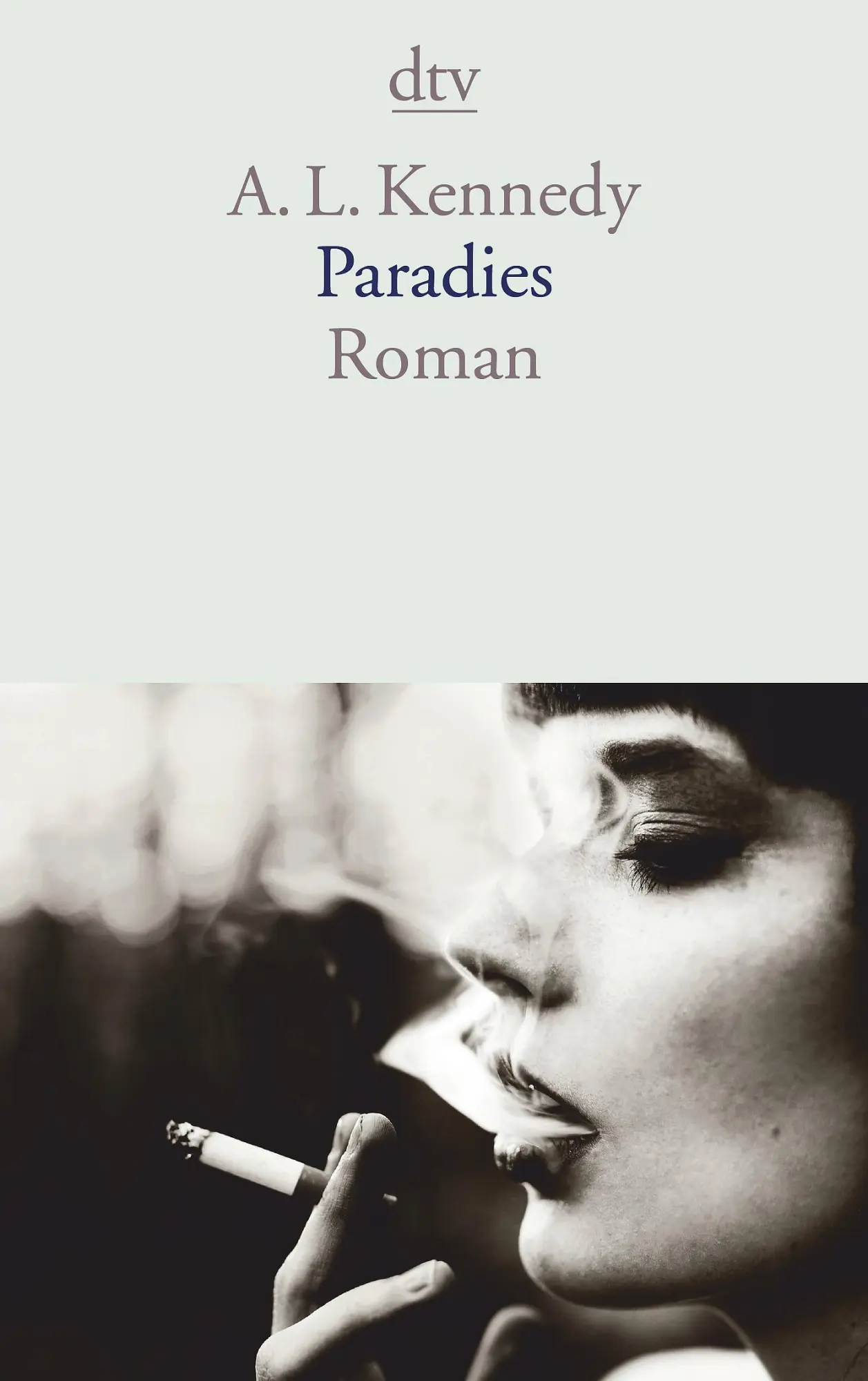 Cover: 9783423145763 | Paradies | A. L. Kennedy | Taschenbuch | 448 S. | Deutsch | 2017