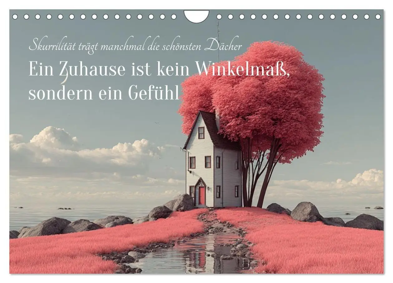 Cover: 9783516685763 | Ein Zuhause ist kein Winkelmaß, sondern ein Gefühl (Wandkalender...