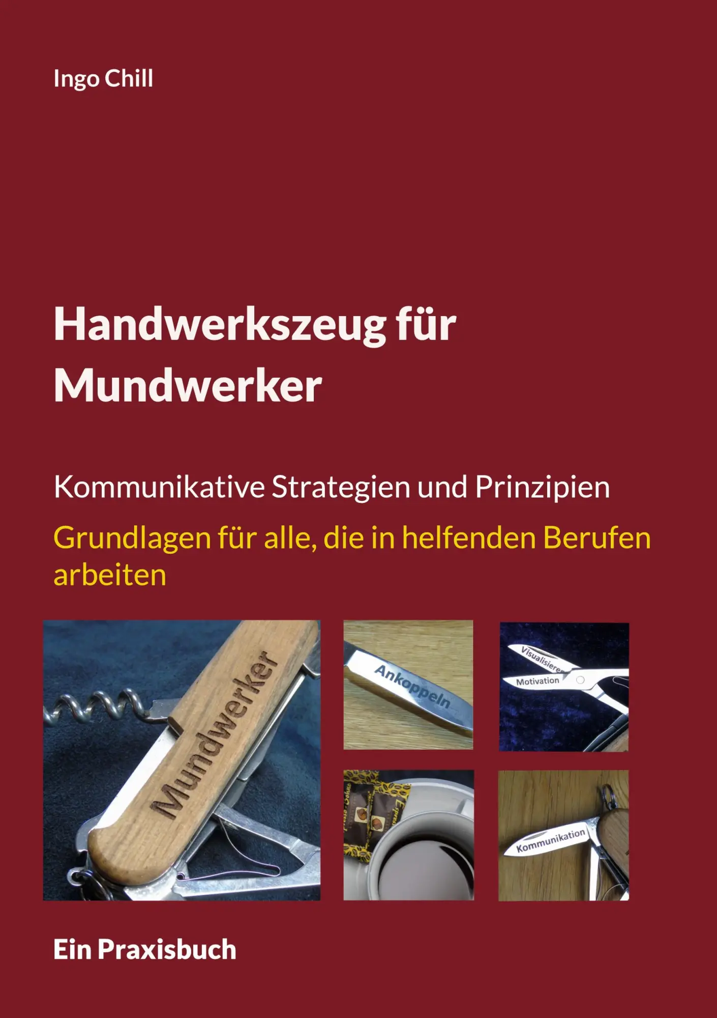 Cover: 9783759785763 | Handwerkszeug für Mundwerker | Ingo Chill | Taschenbuch | 168 S.