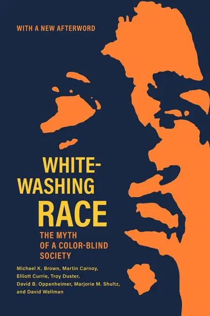 Cover: 9780520385863 | Whitewashing Race | The Myth of a Color-Blind Society | Brown (u. a.)
