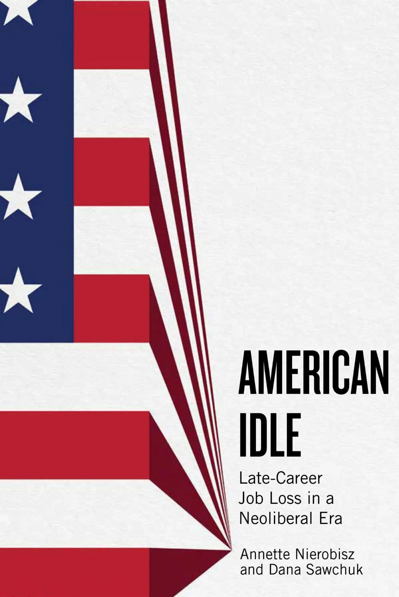Cover: 9781978835863 | American Idle | Late-Career Job Loss in a Neoliberal Era | Taschenbuch