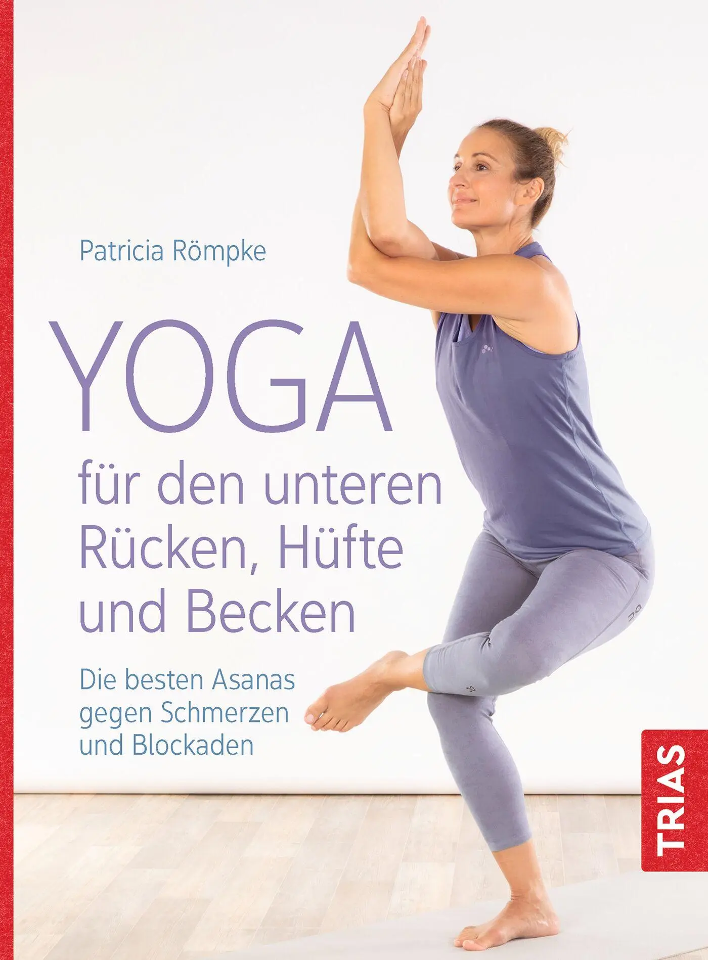 Cover: 9783432115863 | Yoga für den unteren Rücken, Hüfte und Becken | Patricia Römpke | Buch