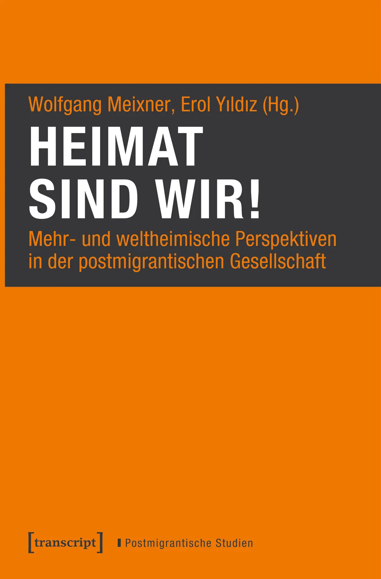 Cover: 9783837675863 | Heimat sind wir! | Wolfgang Meixner (u. a.) | Taschenbuch | 228 S.