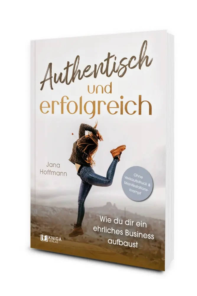 Bild: 9783910385863 | Authentisch und erfolgreich | Hoffmann Jana | Taschenbuch | 234 S.