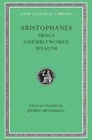 Cover: 9780674995963 | Frogs. Assemblywomen. Wealth | Aristophanes | Buch | Gebunden | 2002