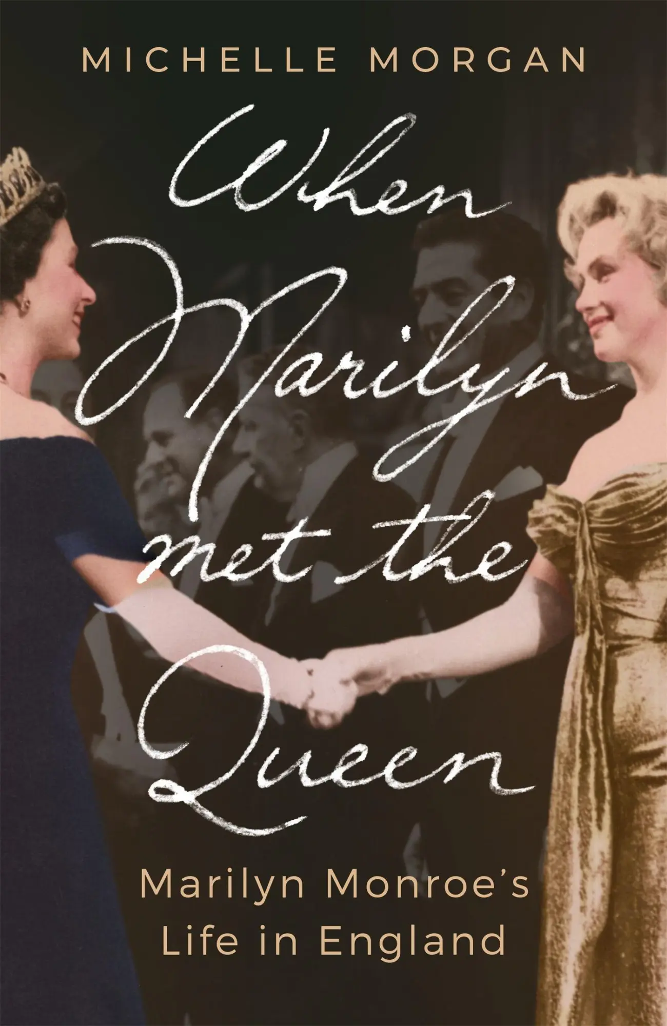 Cover: 9781472145963 | When Marilyn Met the Queen | Marilyn Monroe's Life in England | Morgan