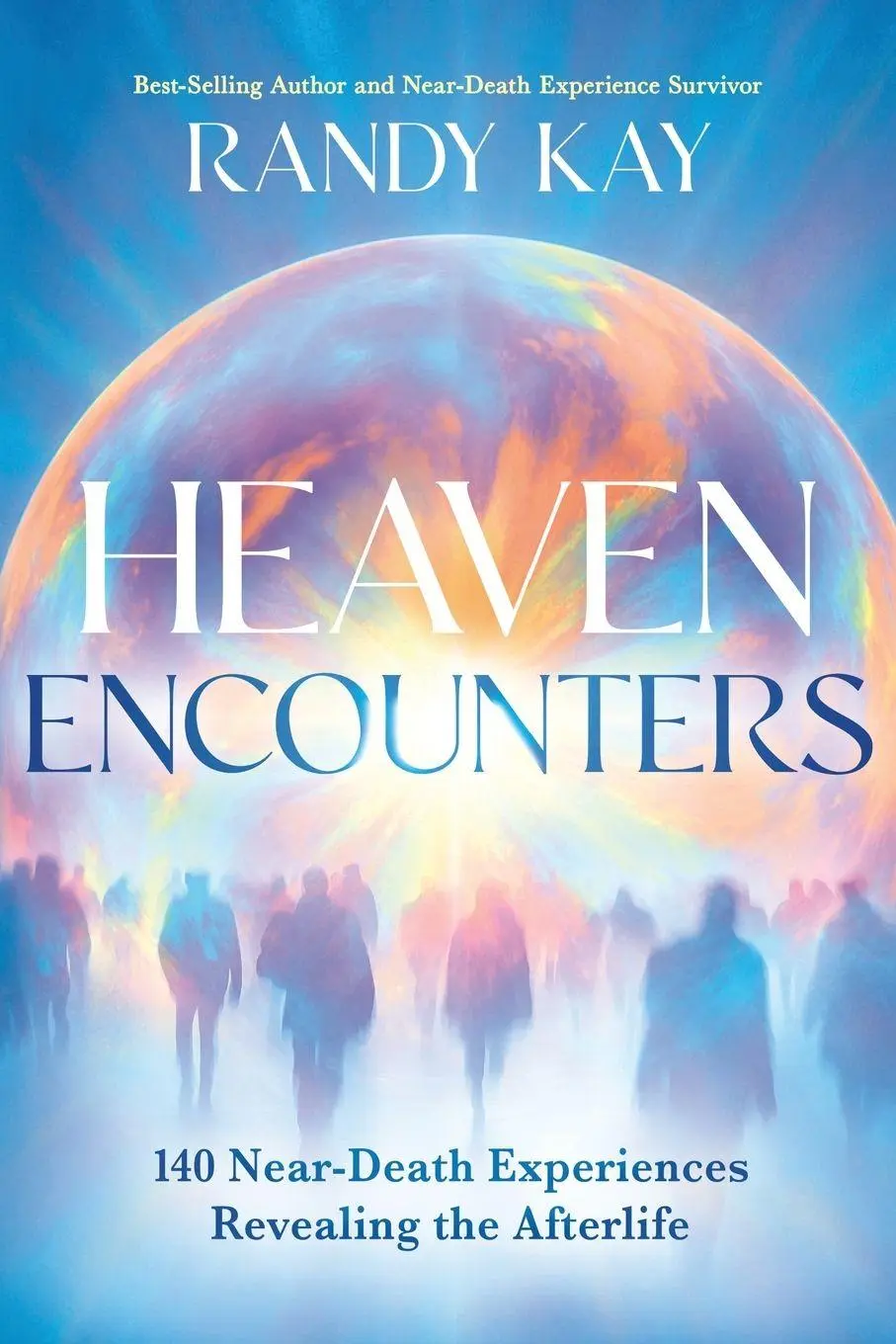 Cover: 9781636415963 | Heaven Encounters | 140 Near-Death Experiences Revealing the Afterlife