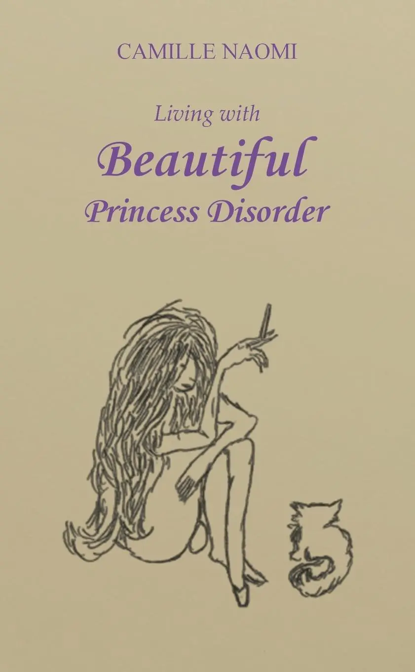 Cover: 9781966565963 | Living with Beautiful Princess Disorder | Camille Naomi | Taschenbuch