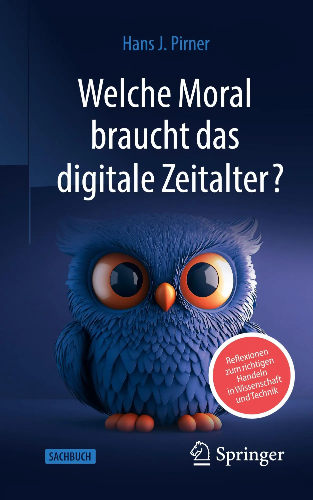 Cover: 9783662715963 | Welche Moral braucht das digitale Zeitalter? | Hans J. Pirner | Buch