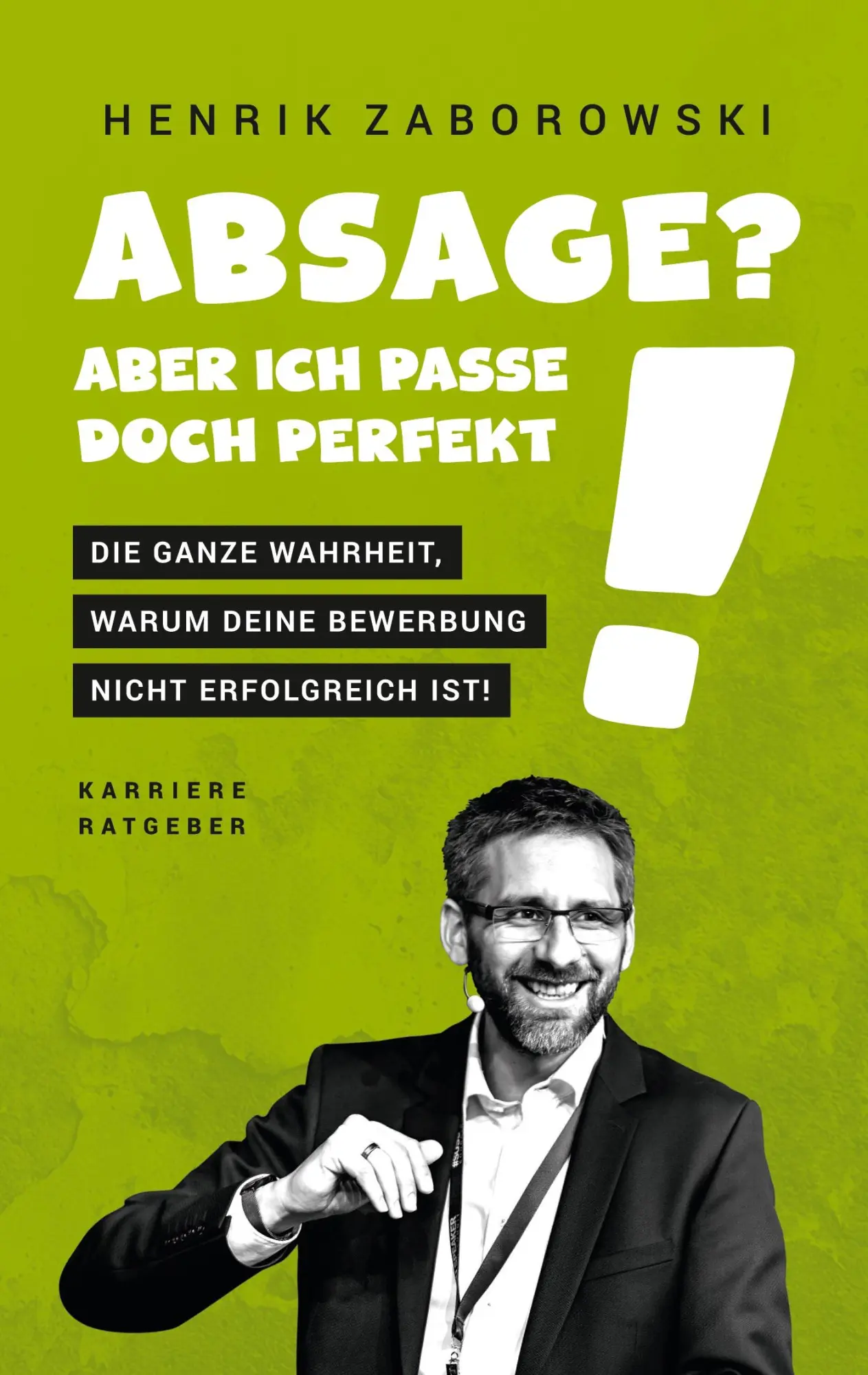 Cover: 9783819225963 | Absage? Aber ich passe doch perfekt! | Henrik Zaborowski | Taschenbuch