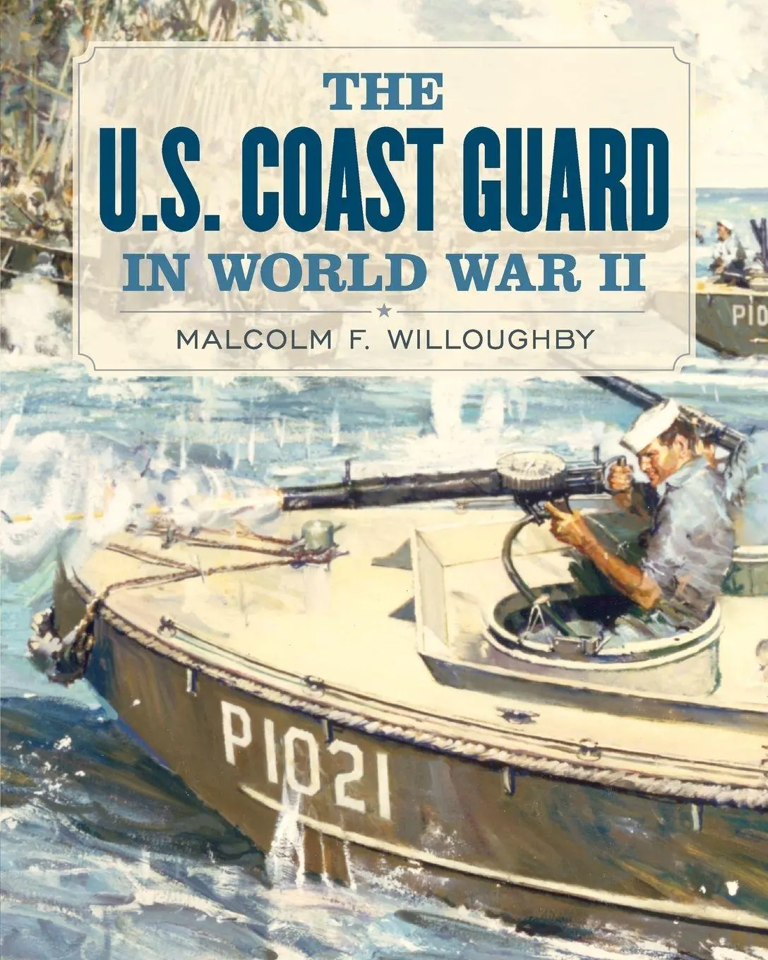 Cover: 9781591146063 | U.S. Coast Guard in World War II | Malcolm F. Willoughby | Taschenbuch