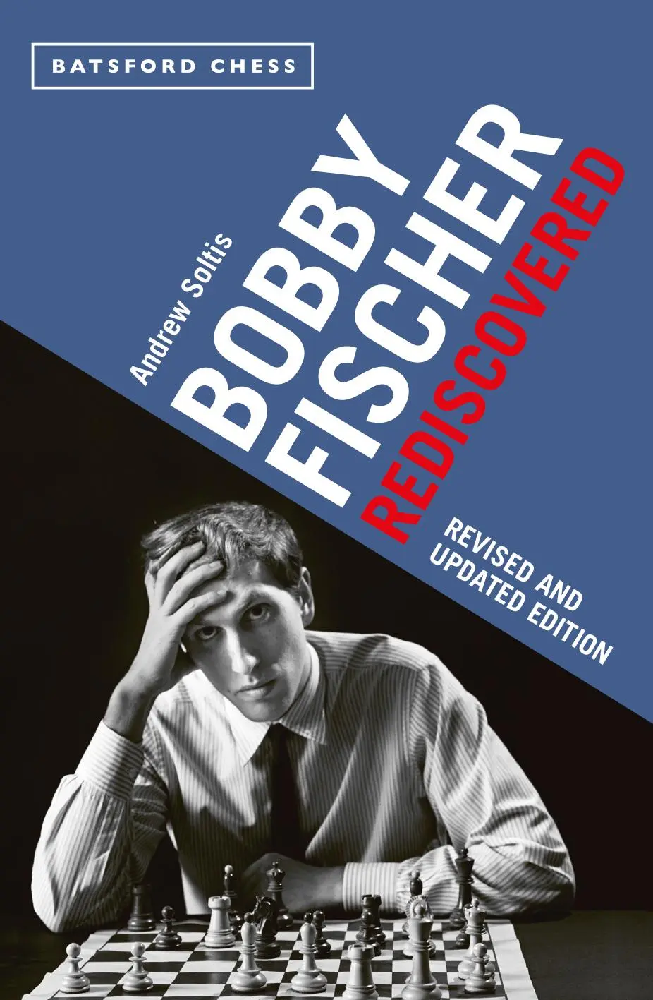 Cover: 9781849946063 | Bobby Fischer Rediscovered | Revised and Updated Edition | Soltis