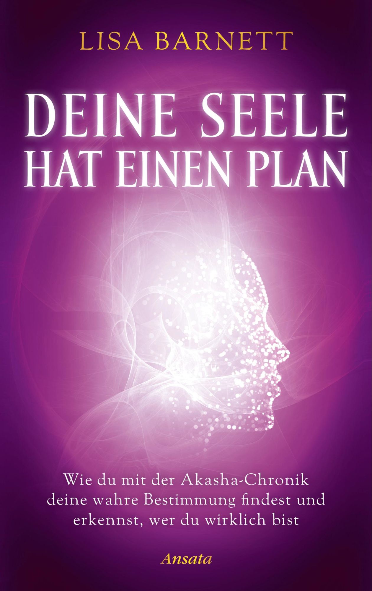Cover: 9783778776063 | Deine Seele hat einen Plan | Lisa Barnett | Buch | 224 S. | Deutsch