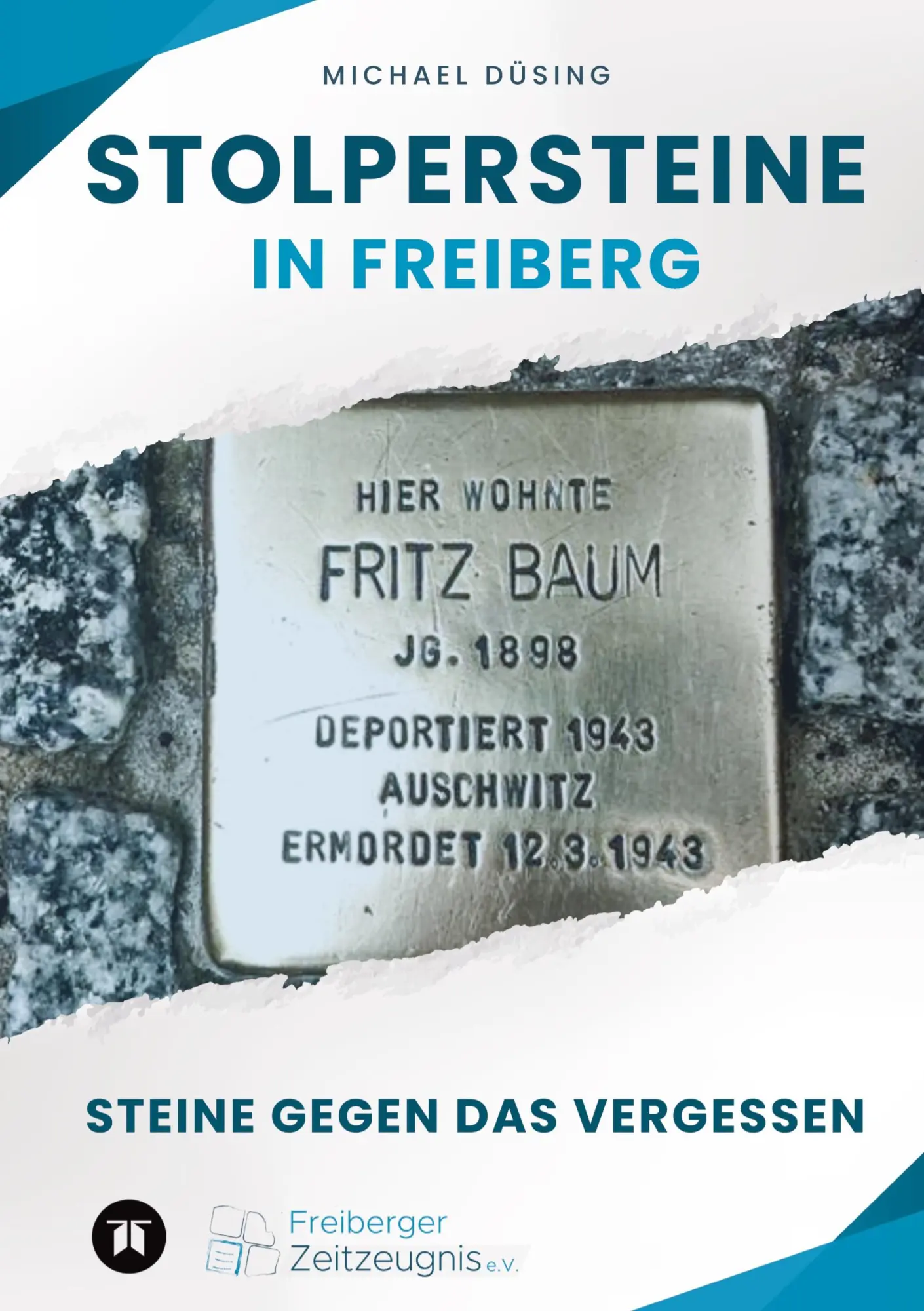 Cover: 9783384026163 | Stolpersteine in Freiberg | Steine gegen das Vergessen | Düsing | Buch