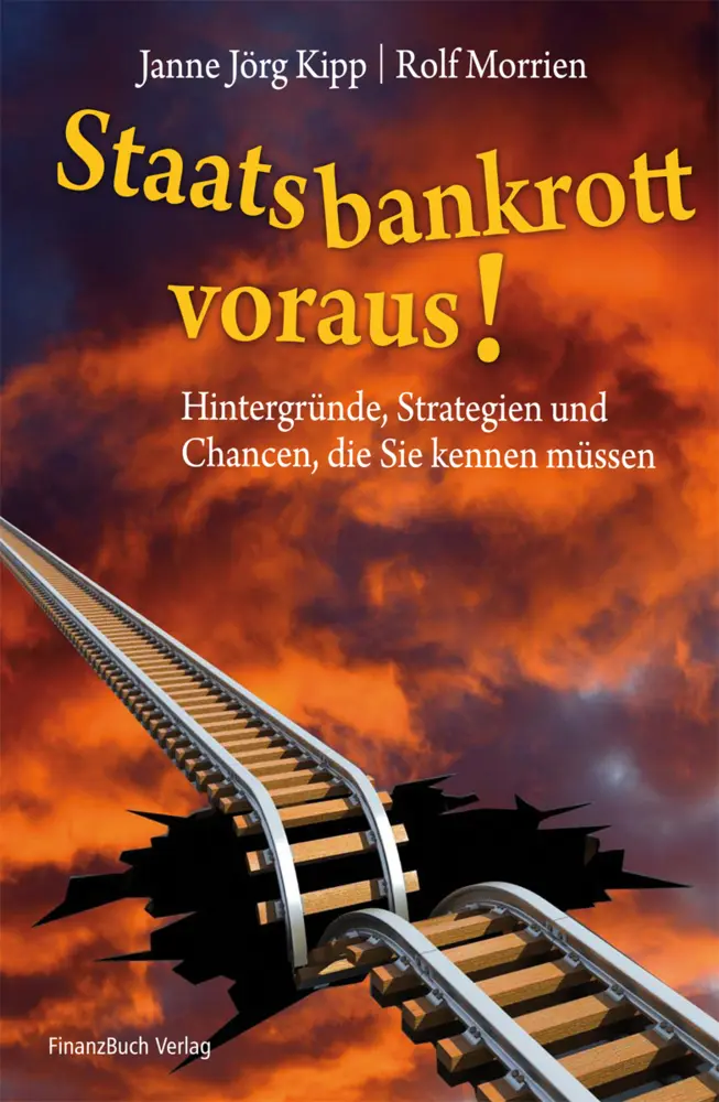 Cover: 9783898796163 | Staatsbankrott voraus! | Rolf Morrien (u. a.) | Taschenbuch | Deutsch