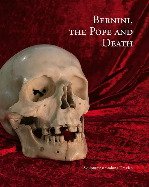 Cover: 9783954986163 | Bernini, the Pope and Death | Skulpturensammlung Dresden | Buch | 2021