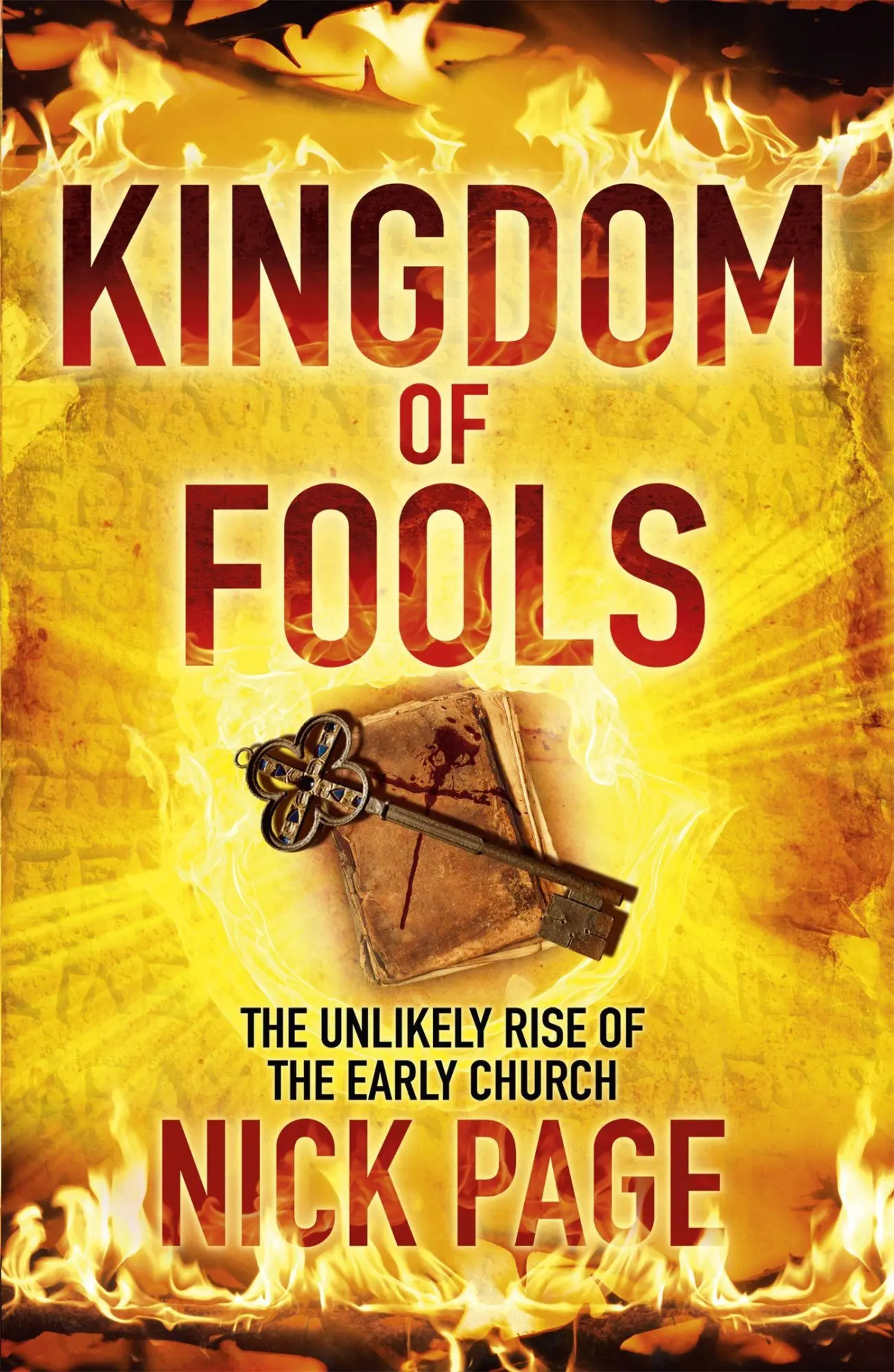 Cover: 9780340996263 | Kingdom of Fools | The Unlikely Rise of the Early Church | Nick Page