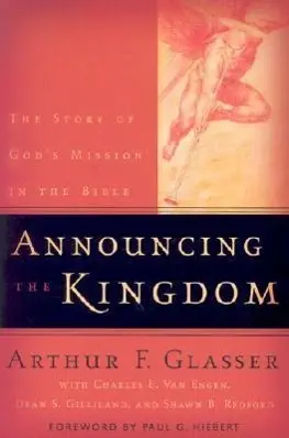 Cover: 9780801026263 | Announcing the Kingdom | The Story of God's Mission in the Bible