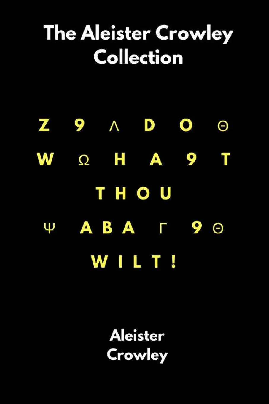Cover: 9781387976263 | The Aleister Crowley Collection | Aleister Crowley | Taschenbuch