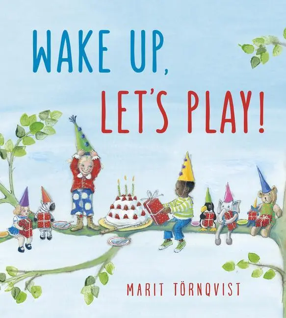 Cover: 9781782506263 | Wake Up, Let's Play! | Marit Tornqvist | Buch | Papp-Bilderbuch | 2020