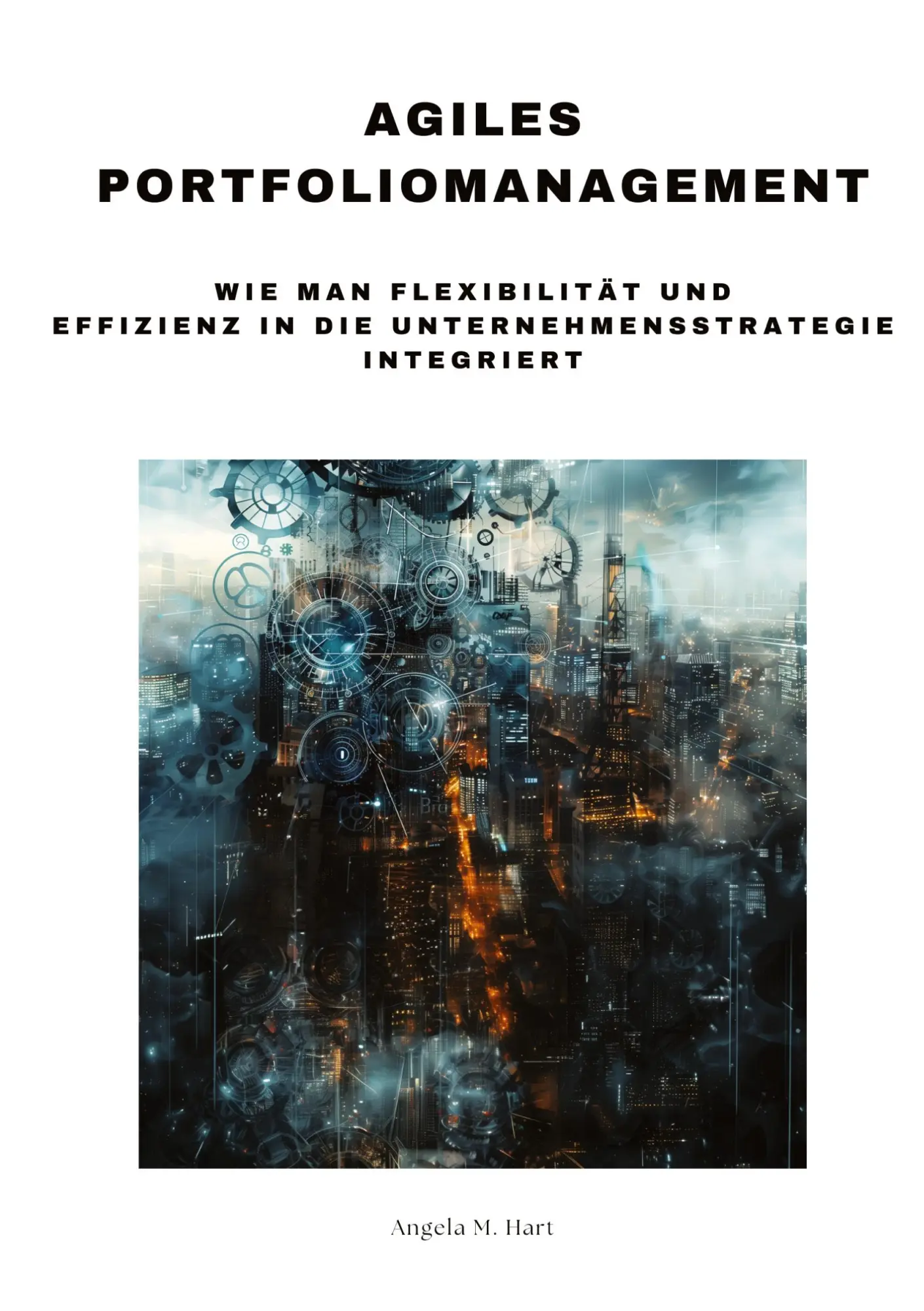 Cover: 9783384186263 | Agiles Portfoliomanagement | Angela M. Hart | Buch | 112 S. | Deutsch