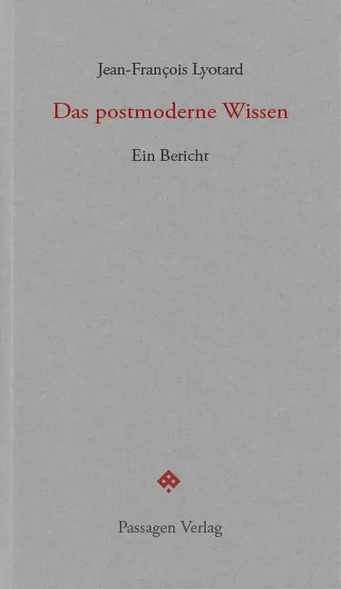 Cover: 9783709206263 | Das postmoderne Wissen | Ein Bericht | Jean-François Lyotard | Buch