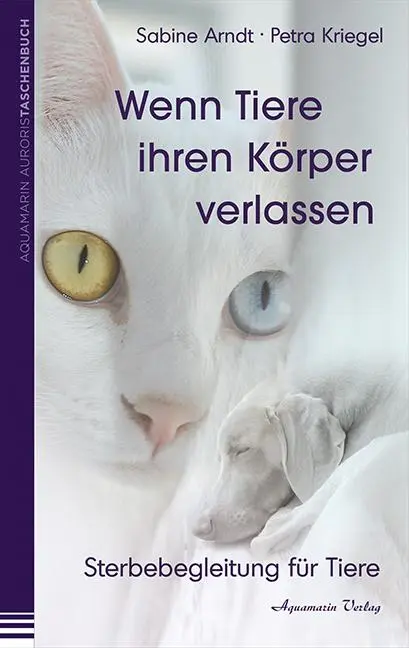 Cover: 9783894276263 | Wenn Tiere ihren Körper verlassen | Sterbebegleitung für Tiere | Arndt