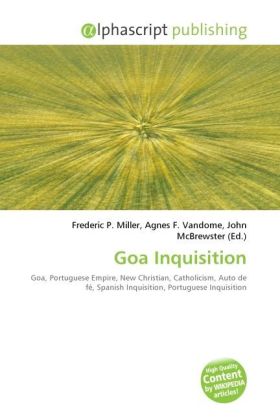 Goa Inquisition | Frederic P. Miller (u. a.) | Taschenbuch | Englisch | Alphascript Publishing | EAN 9786130276263 - Miller, Frederic P.