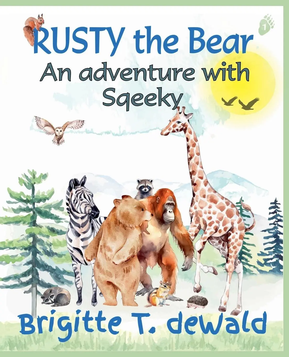 Cover: 9798230816263 | Rusty The Bear - An Adventure With Sqeeky | Brigitte T. deWald | Buch