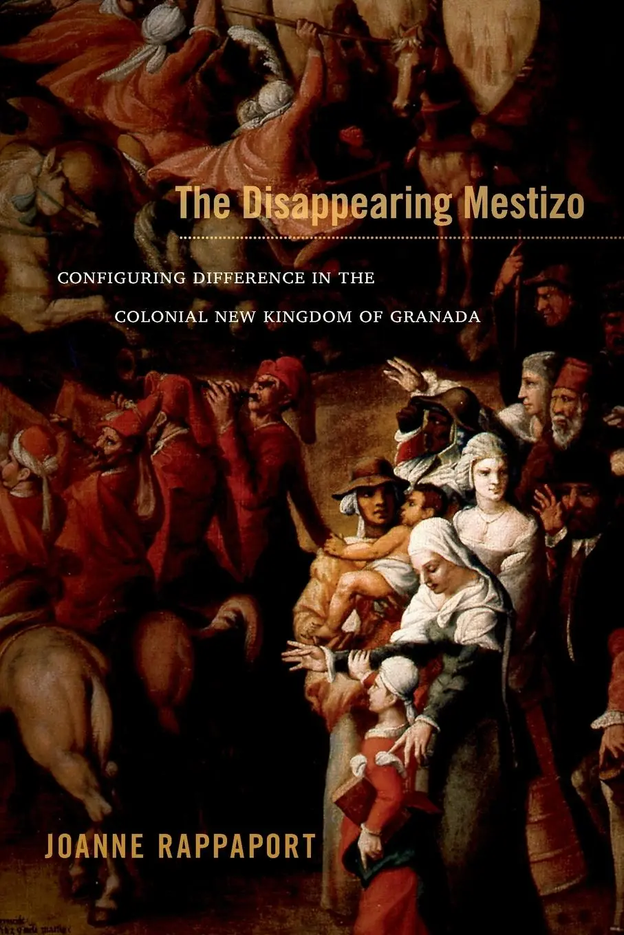Cover: 9780822356363 | The Disappearing Mestizo | Joanne Rappaport | Taschenbuch | Englisch