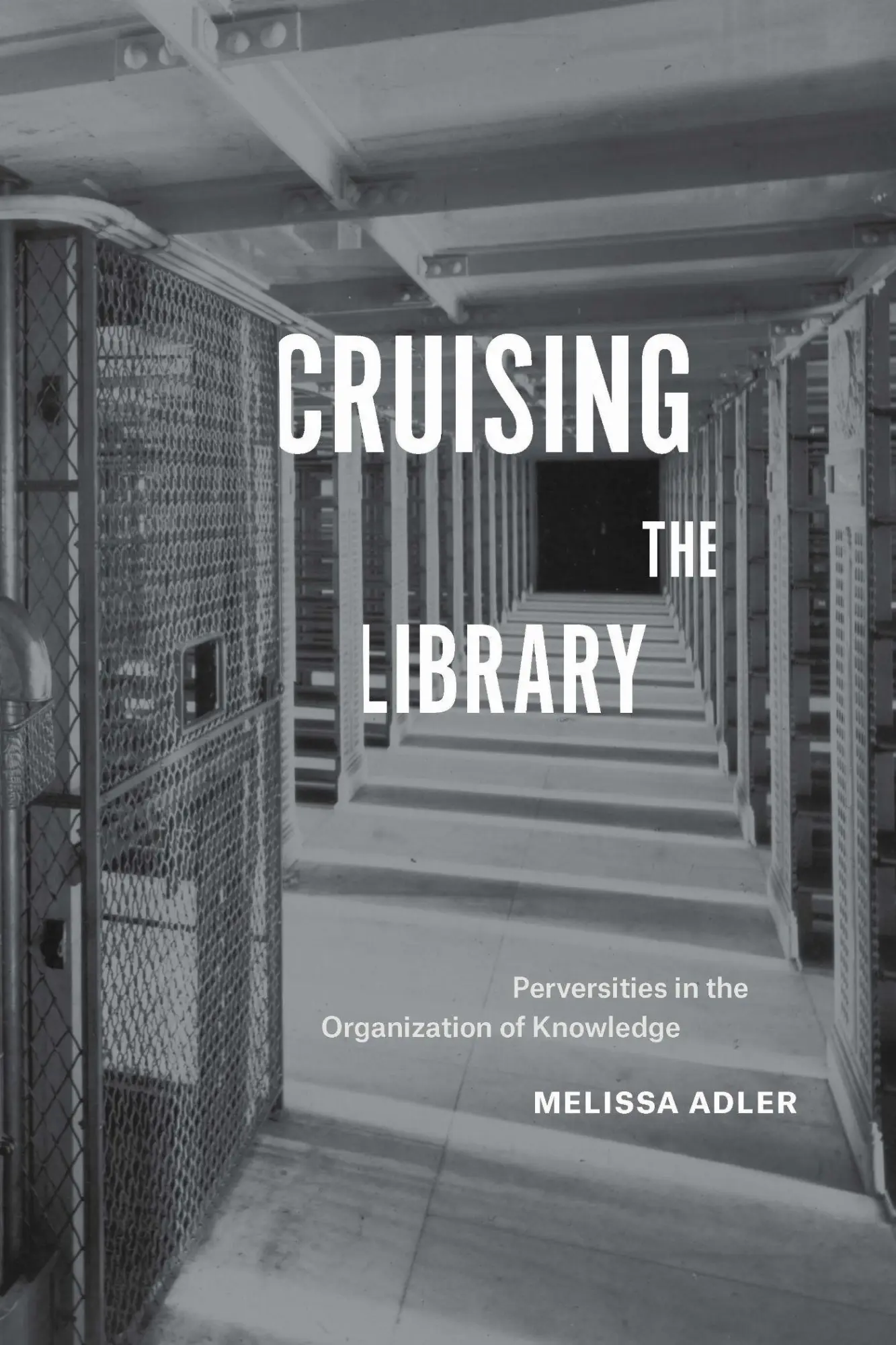 Cover: 9780823276363 | Cruising the Library | Perversities in the Organization of Knowledge
