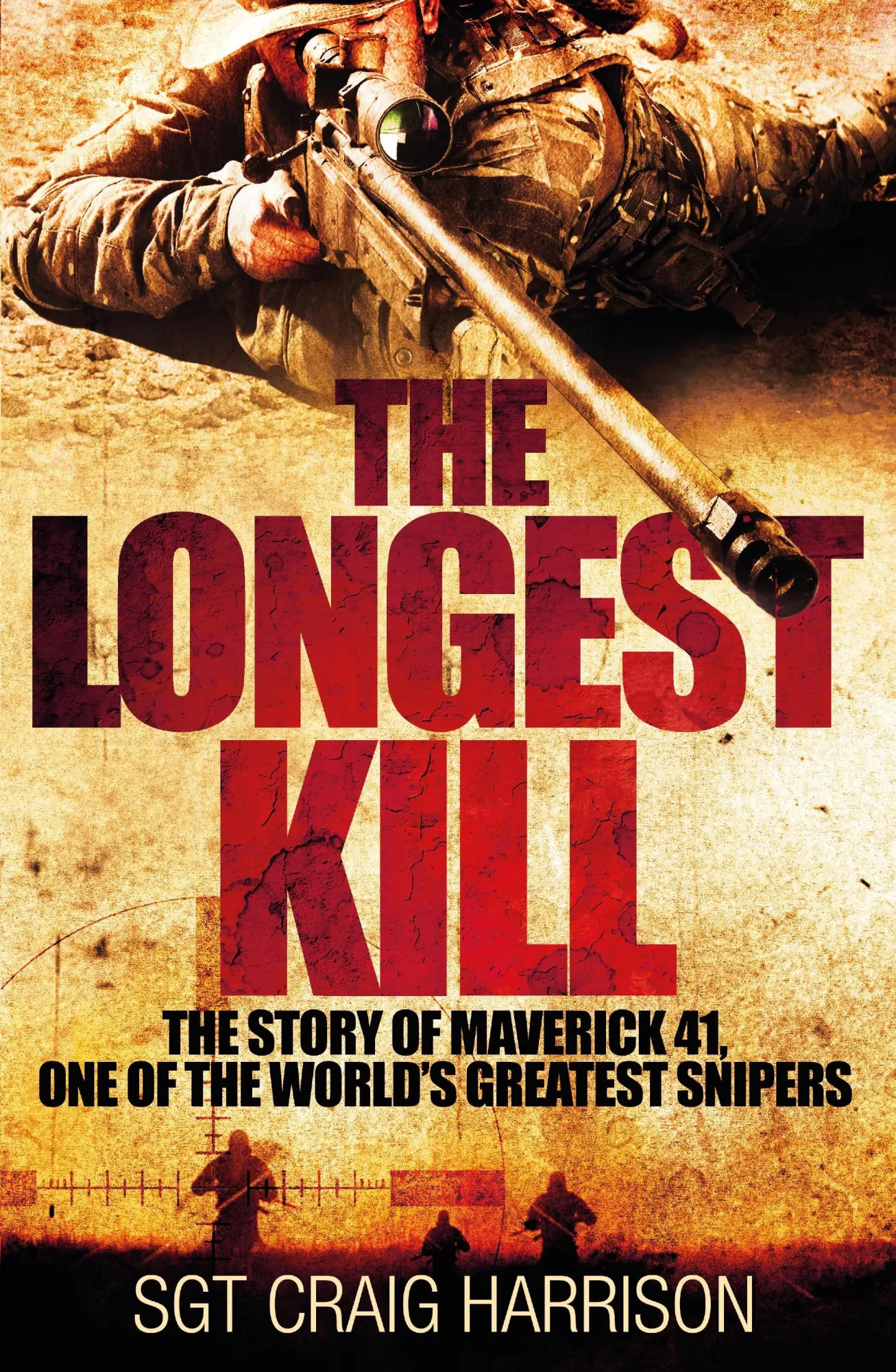 Cover: 9781447286363 | Longest Kill, The: The Story of Maverick 41, One of the World's... Cover: 9781447286363 | Longest Kill, The: The Story of Maverick 41, One of the World's...