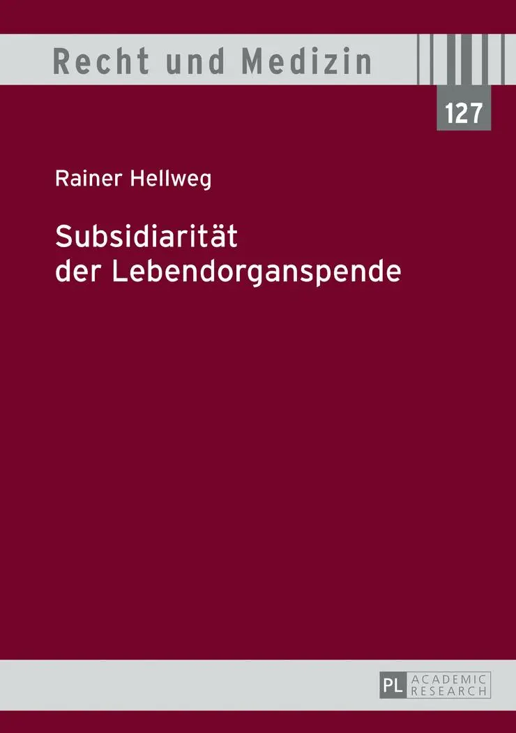 Cover: 9783631676363 | Subsidiarität der Lebendorganspende | Rainer Hellweg | Buch | Deutsch