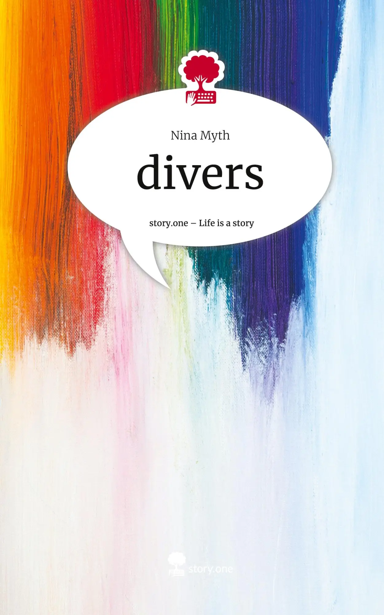 Cover: 9783711556363 | divers. Life is a Story - story.one | Nina Myth | Buch | 76 S. | 2024