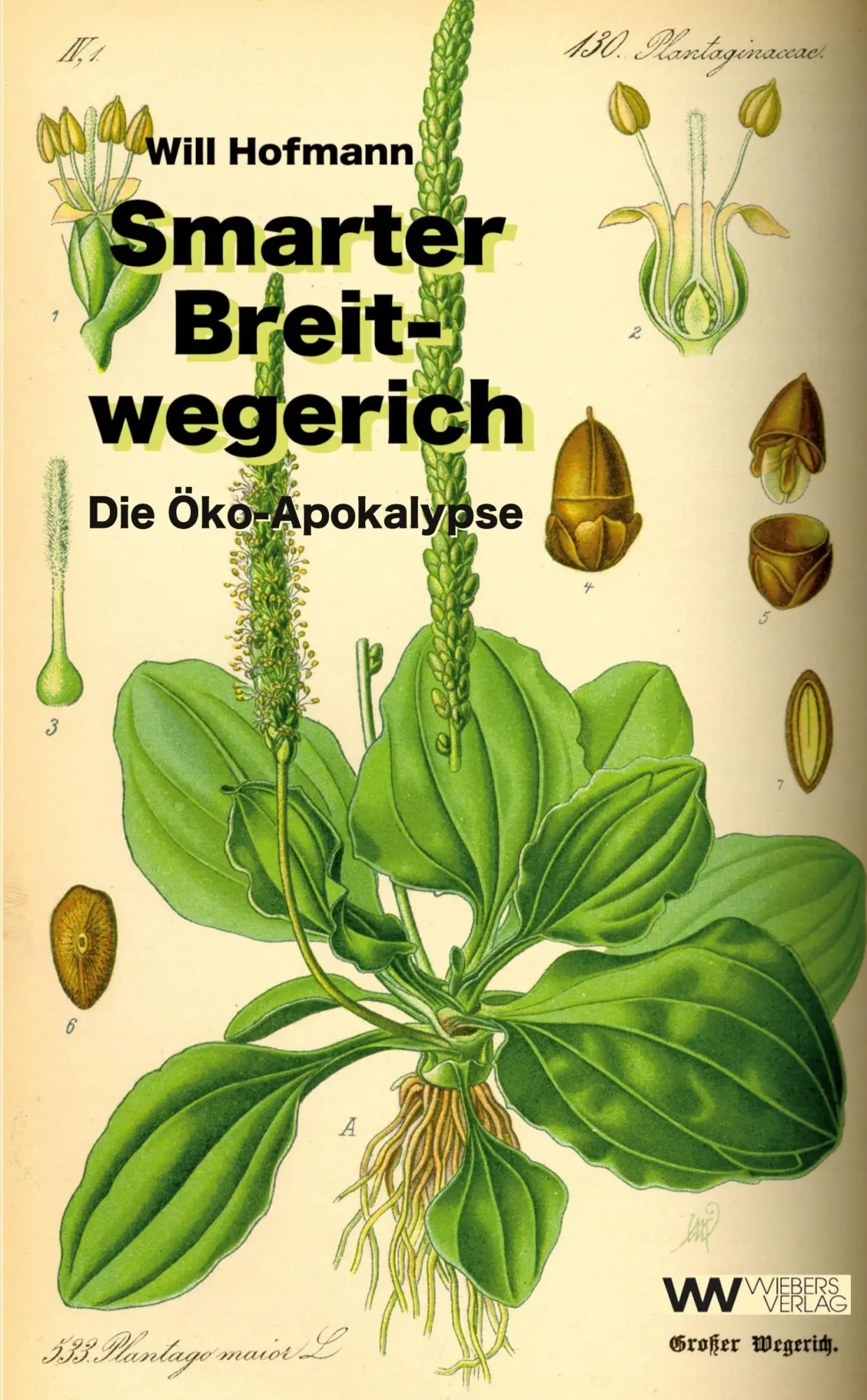 Cover: 9783942606363 | Smarter Breitwegerich | Die Ökoapokalypse | Will Hofmann | Taschenbuch