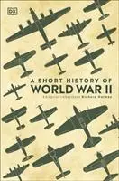 Cover: 9780241426463 | A Short History of World War II | Dk | Buch | Gebunden | Englisch
