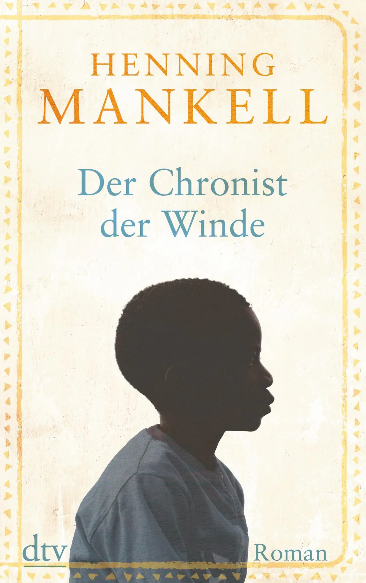 Cover: 9783423216463 | Der Chronist der Winde | Henning Mankell | Taschenbuch | 267 S. | 2016