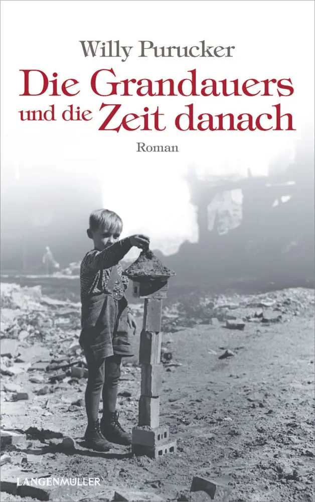 Cover: 9783784436463 | Die Grandauers und die Zeit danach | Willy Purucker | Taschenbuch