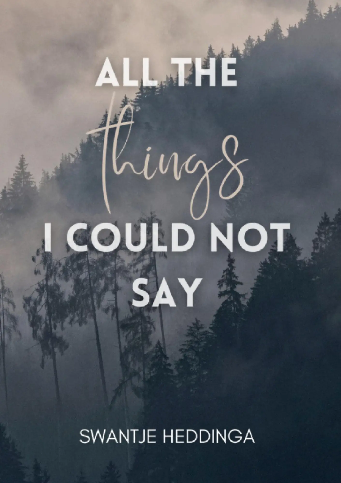 Cover: 9783819246463 | All The Things I Could Not Say | Swantje Heddinga | Taschenbuch | 2025