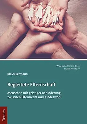 Cover: 9783828846463 | Begleitete Elternschaft | Ina Ackermann | Taschenbuch | broschiert