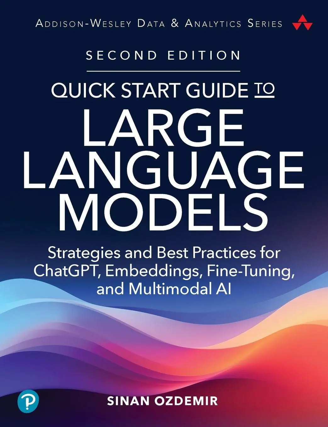 Cover: 9780135346563 | Quick Start Guide to Large Language Models | Sinan Ozdemir | Buch