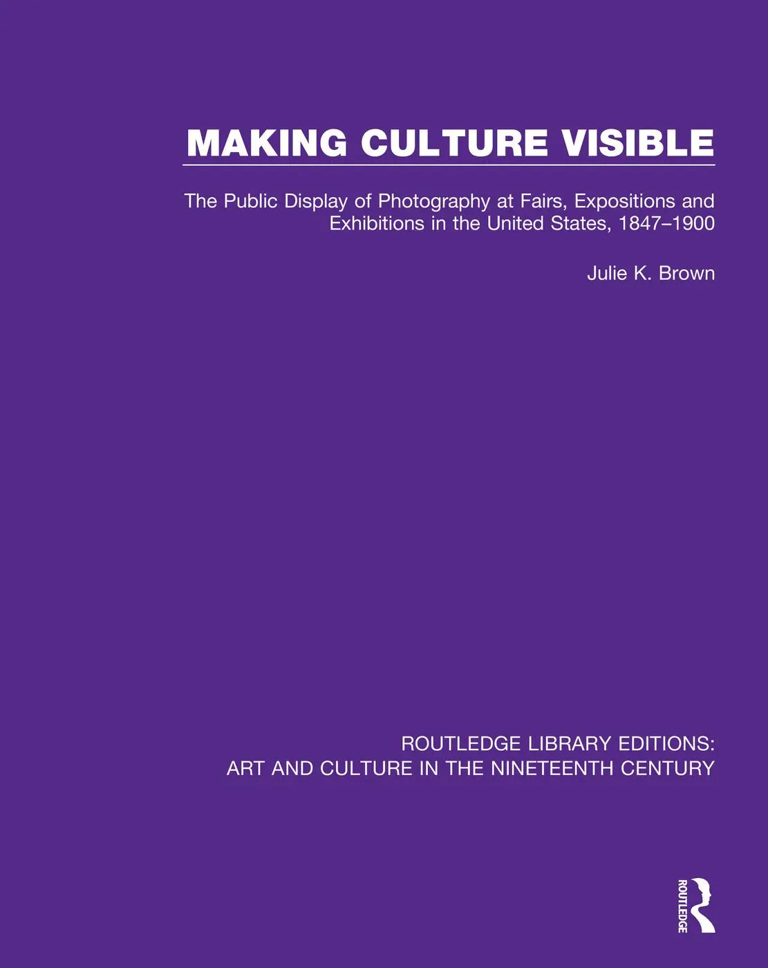 Cover: 9781138386563 | Making Culture Visible | Julie K. Brown | Taschenbuch | Englisch