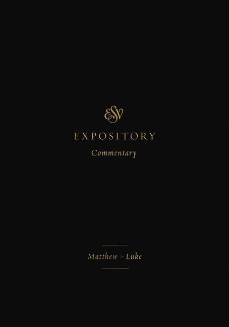 Cover: 9781433546563 | ESV Expository Commentary | Matthew-Luke (Volume 8) | Duguid (u. a.)