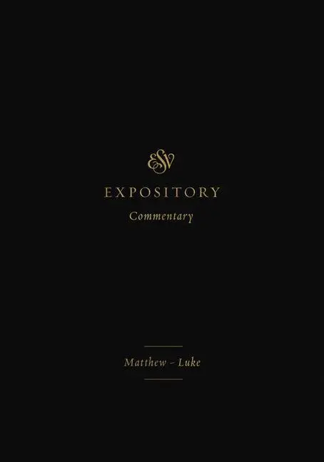 Cover: 9781433546563 | ESV Expository Commentary | Matthew-Luke (Volume 8) | Duguid (u. a.)