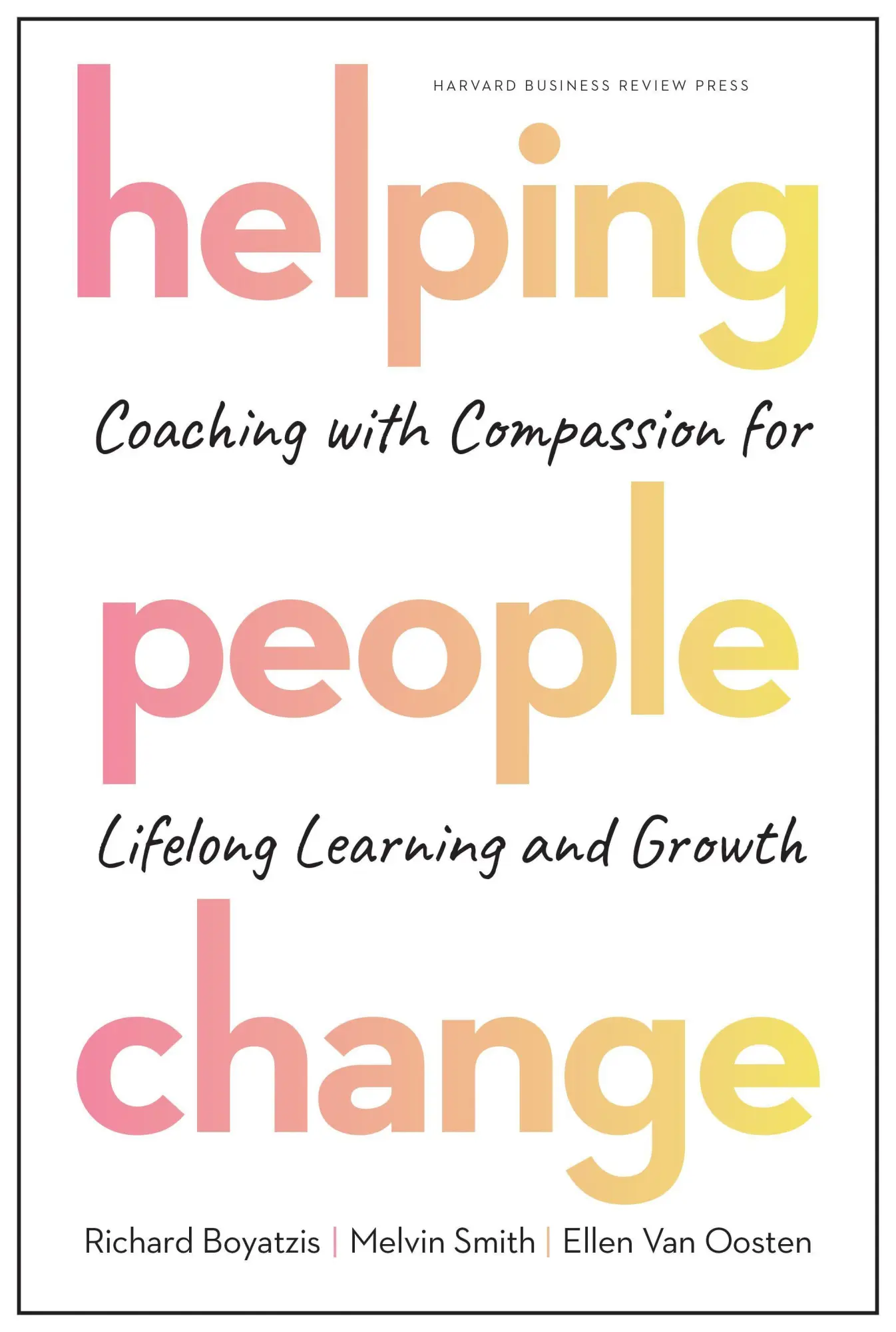 Cover: 9781633696563 | Helping People Change | Richard Boyatzis (u. a.) | Buch | Gebunden