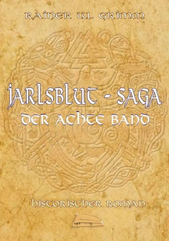 Cover: 9783384846563 | Jarlsblut-Saga Der achte Band | Rainer W. Grimm | Taschenbuch | 324 S.